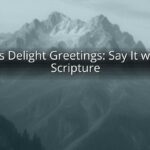 His Delight Greetings: Say It with Scripture His Delight Greetings: Say It with Scripture