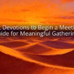 Short Devotions to Begin a Meeting: A Guide for Meaningful Gatherings
