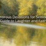 Humorous Devotions for Seniors: A Guide to Laughter and Faith