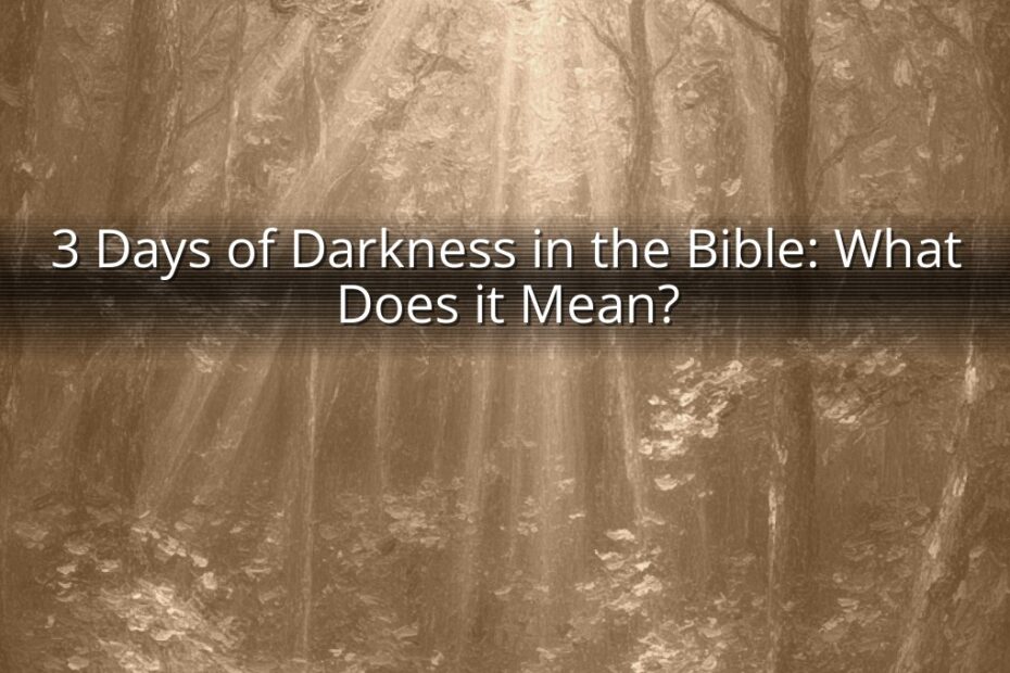 3 Days of Darkness in the Bible: What Does it Mean?