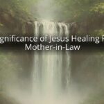The Significance of Jesus Healing Peter's Mother-in-Law The Significance of Jesus Healing Peter’s Mother-in-Law