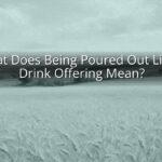 What Does Being Poured Out Like a Drink Offering Mean?