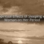 The Spiritual Effects of Sleeping with a Woman on Her Period