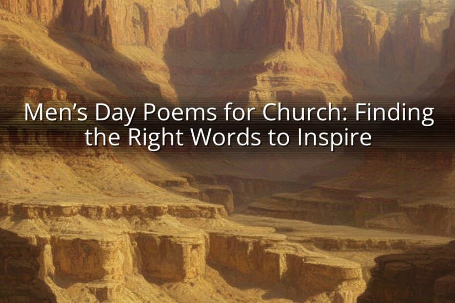 Men’s Day Poems for Church: Finding the Right Words to Inspire