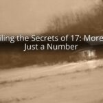 Unveiling the Secrets of 17: More Than Just a Number