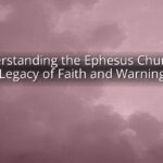 Understanding the Ephesus Church: A Legacy of Faith and Warning Understanding the Ephesus Church: A Legacy of Faith and Warning