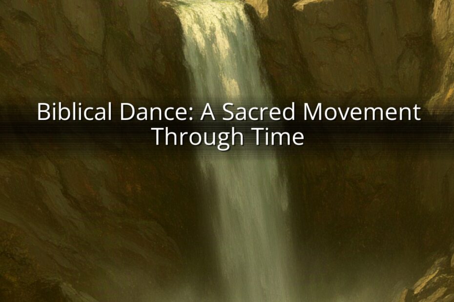 Biblical Dance: A Sacred Movement Through Time