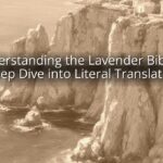 Understanding the Lavender Bible: A Deep Dive into Literal Translation