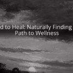 Called to Heal: Naturally Finding Your Path to Wellness