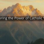Exploring the Power of Catholic Verse Exploring the Power of Catholic Verse