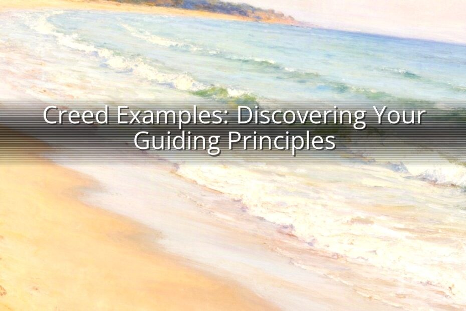 Creed Examples: Discovering Your Guiding Principles