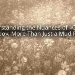 Understanding the Nuances of «Charco de Lodo»: More Than Just a Mud Puddle