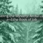 Unraveling the Mystery: Arcturus Bible and the Book of Job