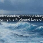 Understanding Pendo la Mungu: Exploring the Profound Love of God