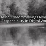 Ark Is Mine: Understanding Ownership and Responsibility in Digital Worlds