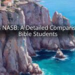 LSB vs NASB: A Detailed Comparison for Bible Students