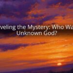 Unraveling the Mystery: Who Was the Unknown God?