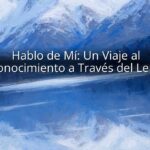 Hablo de Mí: Un Viaje al Autoconocimiento a Través del Lenguaje