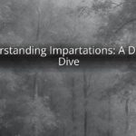 Understanding Impartations: A Deeper Dive