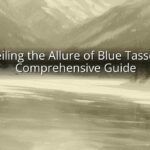 Unveiling the Allure of Blue Tassels: A Comprehensive Guide Unveiling the Allure of Blue Tassels: A Comprehensive Guide
