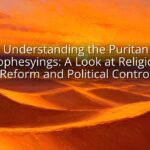 Understanding the Puritan Prophesyings: A Look at Religious Reform and Political Control Understanding the Puritan Prophesyings: A Look at Religious Reform and Political Control