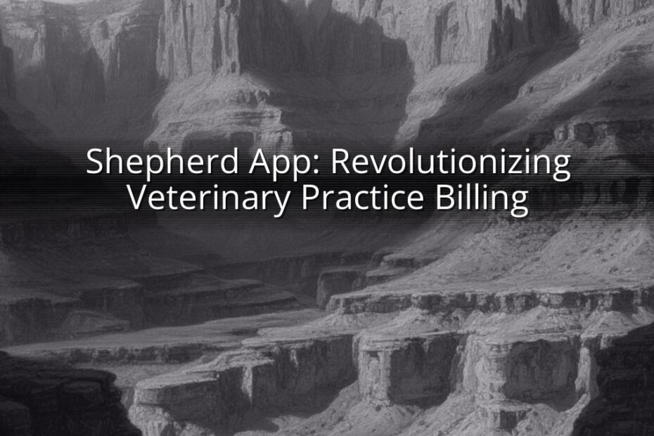 Shepherd App: Revolutionizing Veterinary Practice Billing