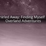 Whirled Away: Finding Myself on Overland Adventures