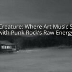 Sky Creature: Where Art Music Soars with Punk Rock’s Raw Energy