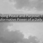 Finding Peace and Purpose: The Transformative Power of a Daily Walk Finding Peace and Purpose: The Transformative Power of a Daily Walk