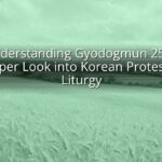Understanding Gyodogmun 25: A Deeper Look into Korean Protestant Liturgy