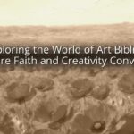 Exploring the World of Art Biblical: Where Faith and Creativity Converge