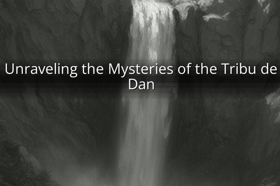 Unraveling the Mysteries of the Tribu de Dan