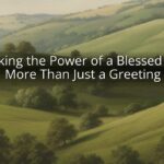 Unlocking the Power of a Blessed Week: More Than Just a Greeting Unlocking the Power of a Blessed Week: More Than Just a Greeting