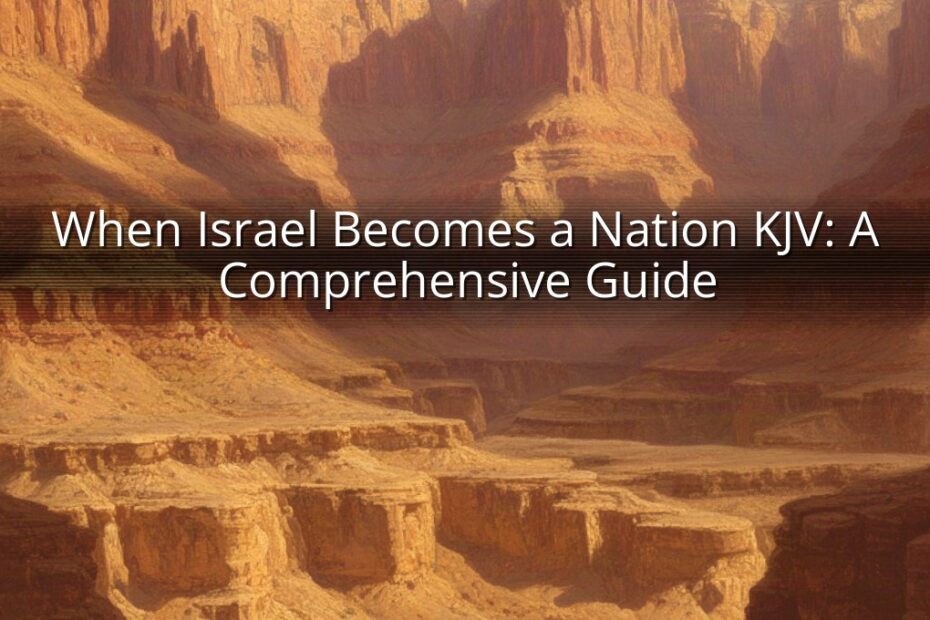 When Israel Becomes a Nation KJV: A Comprehensive Guide