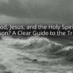 Are God, Jesus, and the Holy Spirit One Person? A Clear Guide to the Trinity Are God, Jesus, and the Holy Spirit One Person? A Clear Guide to the Trinity