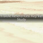 Baptism Bible References: Key Verses for Study Baptism Bible References: Key Verses for Study