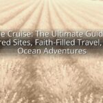 Bible Cruise: The Ultimate Guide to Sacred Sites, Faith-Filled Travel, and Ocean Adventures Bible Cruise: The Ultimate Guide to Sacred Sites, Faith-Filled Travel, and Ocean Adventures