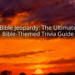 Bible Jeopardy: The Ultimate Bible-Themed Trivia Guide