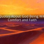 Bible Quotes About God Being With You: Comfort and Faith