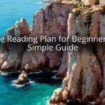 Bible Reading Plan for Beginners: A Simple Guide