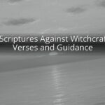 Bible Scriptures Against Witchcraft: Key Verses and Guidance