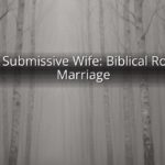 Bible Submissive Wife: Biblical Roles in Marriage Bible Submissive Wife: Biblical Roles in Marriage