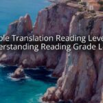 Bible Translation Reading Levels: Understanding Reading Grade Levels