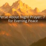 Bible Verse About Night Prayer: 7 Verses for Evening Peace