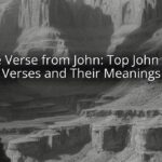 Bible Verse from John: Top John Bible Verses and Their Meanings