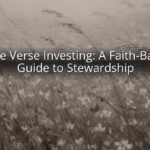 Bible Verse Investing: A Faith-Based Guide to Stewardship
