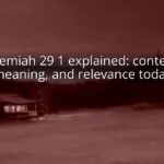 Jeremiah 29 1 explained: context, meaning, and relevance today