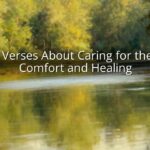 Bible Verses About Caring for the Sick: Comfort and Healing