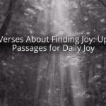 Bible Verses About Finding Joy: Uplifting Passages for Daily Joy