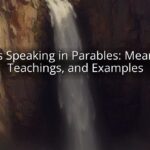 Jesus Speaking in Parables: Meaning, Teachings, and Examples Jesus Speaking in Parables: Meaning, Teachings, and Examples